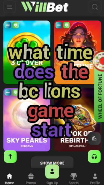 What Time Does the BC Lions Game Start?-vz72fvrf.com